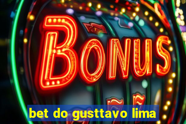 bet do gusttavo lima